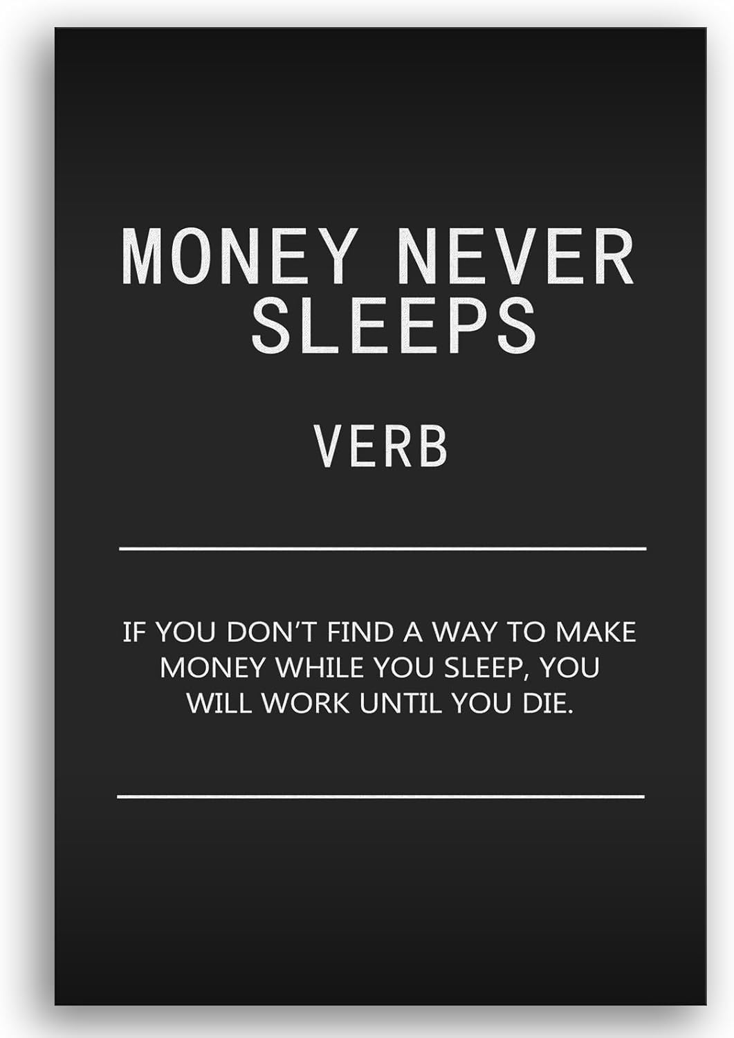 Inspirational Wall Art for Office Quotes Theme Wall Decor for Money Never Sleeps Verb Motivational Canvas Prints Framed Wall Art Inspiration Home Living Room Decor Framed[24" W x 36" H]