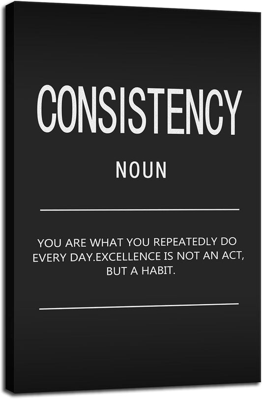 Motivational Wall Art Consistency Noun Inspiring Painting Prints on Canvas Inspirational Entrepreneur Quotes Motivational Posters Artwork Home Office Decor Framed Ready to Hang[24" W x 36" H]