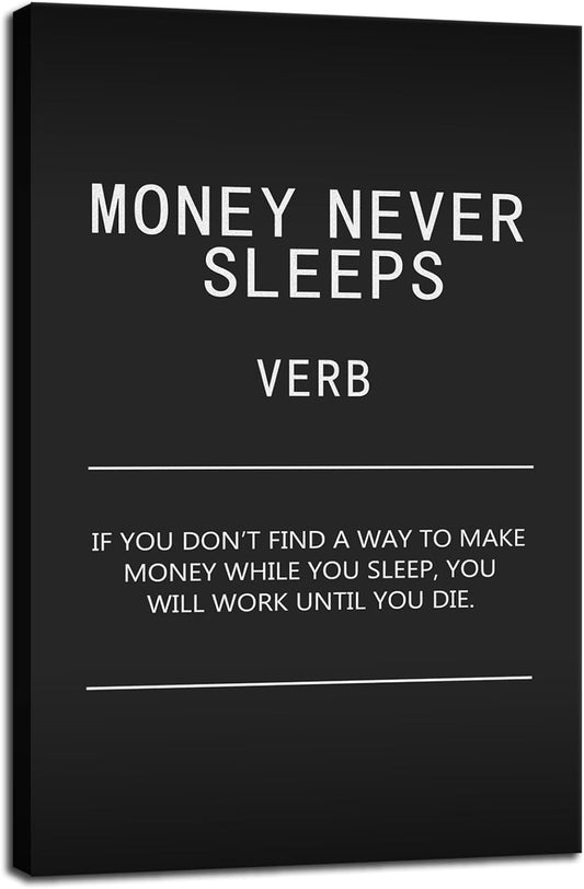 WYJDFART Inspirational Wall Art Canvas Painting Wall Art Money Never Sleeps Verb Black Poster Positive Motivational Artwork Prints Picture Living Room Office Decor Framed Ready to Hang[12" W X 18" H]
