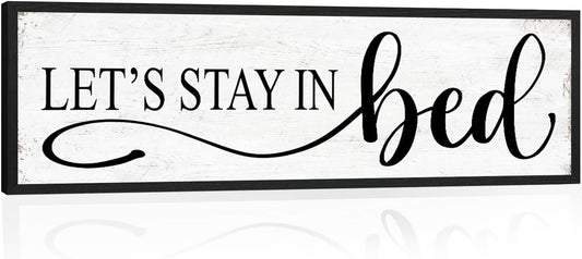 Let's Stay in Bed Wall Decor: Family Bedroom Signs Wall Decor Above Bed Framed Modern Farmhouse Rustic Wall Signs Hanging Plaques Master Bedroom Aesthetic Minimalist Wall Art 12" x 40"