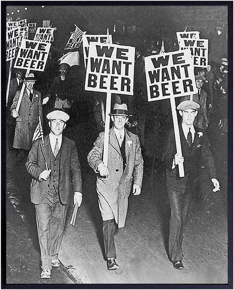 Prohibition We Want Beer Vintage Photo - 8x10 Wall Art Decor for Home, Bar, Cafe, Dorm - Unique Funny Gift for Men - Unframed Picture Poster