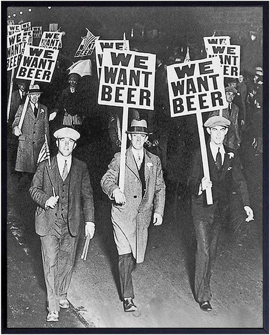 Prohibition We Want Beer Vintage Photo - 8x10 Wall Art Decor for Home, Bar, Cafe, Dorm - Unique Funny Gift for Men - Unframed Picture Poster