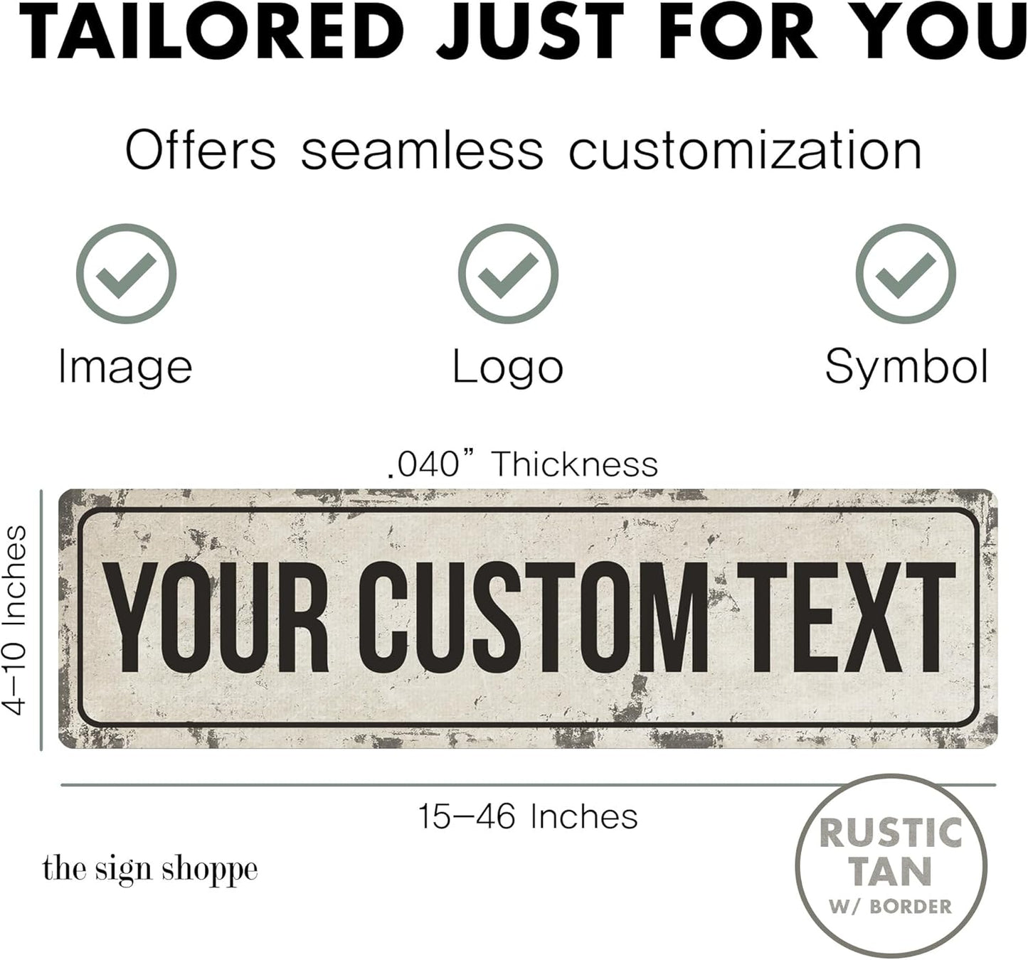 Rustic Custom Metal Sign - Custom Sign for Indoor or Outdoor Use (Rustic Tan Border)