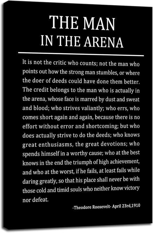 Motivational Poster for Office The Man In The Arena Inspirational Canvas Wall Art Theodore Roosevelt Quotes Prints Artwork for Living Room Home Decor Painting Stretched and Framed [24''Wx 36''H]