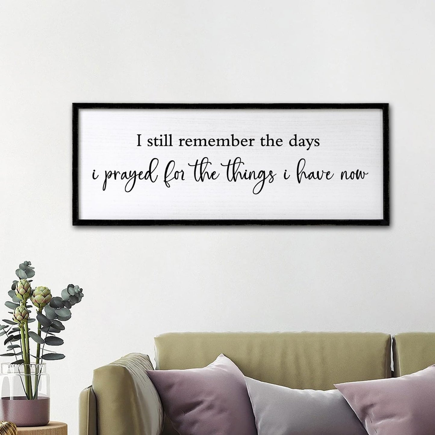 I Still Remember the Days I Prayed for the Things I Have Now quote Sign Framed Wall Art, 40''×15'' Rustic Horizontal Plaque,I Still Remember the Days Wood Sign Wall Decor