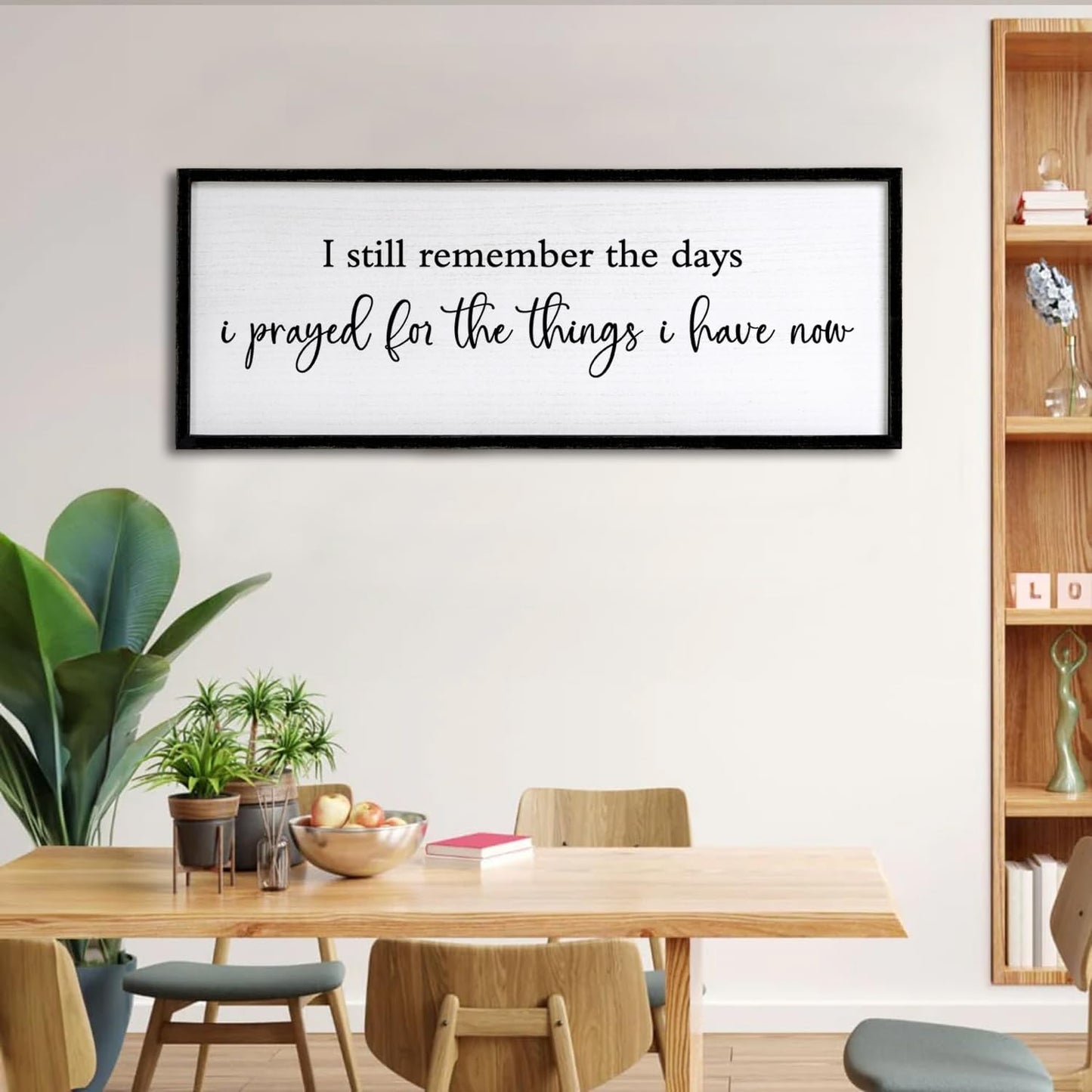 I Still Remember the Days I Prayed for the Things I Have Now Sign Framed Wall Art, 32''×12'' Rustic Horizontal Plaque, Farmhouse Long I Still Remember the Days Wood Sign Wall Decor