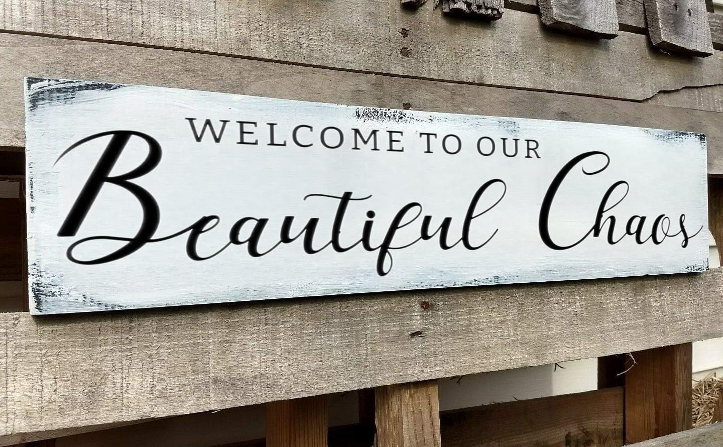 Welcome to Our Beautiful Chaos Sign, Farmhouse Wood Sign, Home and Living Room Decor Housewarming Gift Spring Home Decor (Beautiful Chaos) 4x16 Inch