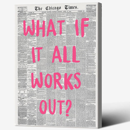 Liyark Retro Trendy Newspaper Canvas Wall Art 'What If All Works Out' Poster - Positive Affirmation Quote - Pink Font - Minimalist Home Decor - Framed 12x16in